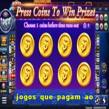 jogos que pagam ao se cadastrar